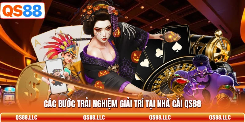 Các bước trải nghiệm giải trí tại nhà cái QS88