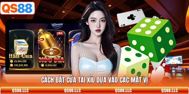 Cách đặt cửa tài xỉu dựa vào các mặt vị