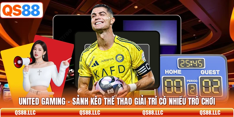 United Gaming - Sảnh Kèo Thể Thao Giải Trí Có Nhiều Trò Chơi